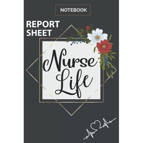 Nurse Report Sheets Notebook: Funny Gift Idea Nurse Assessment Report Notebook Women And Men Nurse Notebook   de Art, Jhon Milon  Format Broch 