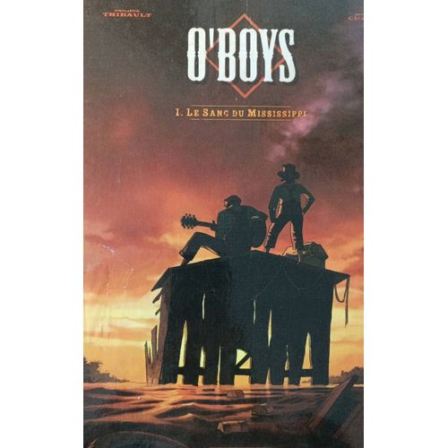 O'boys 1- Le Sang Du Mississippi   