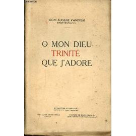 O Mon Dieu Trinite Que J Adore Livre Ancien Rakuten