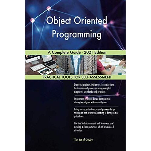 Object Oriented Programming A Complete Guide - 2021 Edition   de The Art of Service - Object Oriented Programming Publishing  Format Broch 