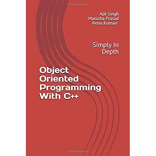 Object Oriented Programming With C++: Simply In Depth   de Prasad, Manisha 