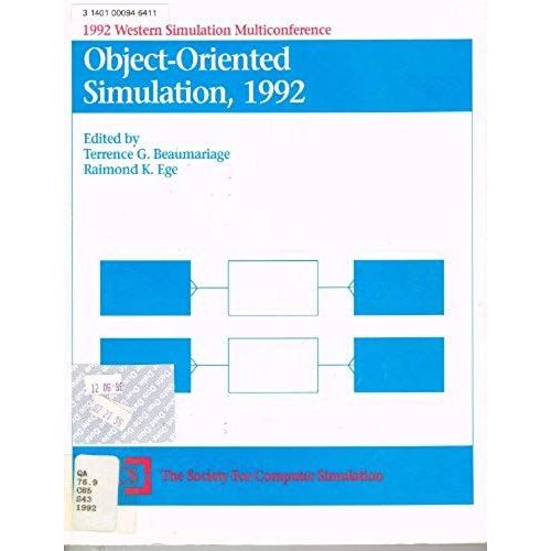 Object Oriented Simulation, 1992: Proceedings   de Beaumariage, Terrence G. (Ed); Ege, Raimond, K. (Ed); Broker, John; Kosbar, Kurt  Format Broch 