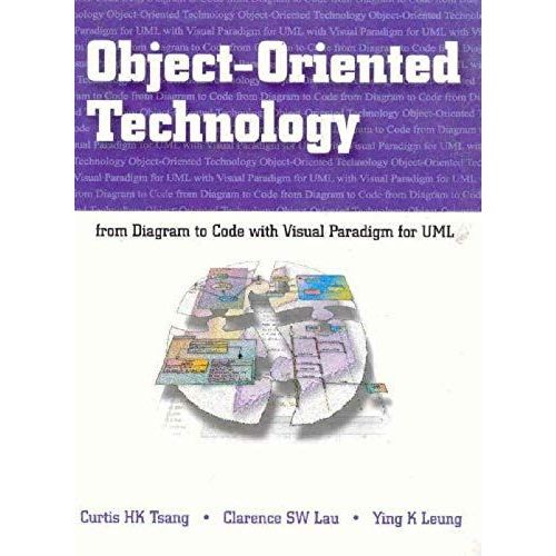 Object-Oriented Technology From Diagram To Code With Visual Paradigm For Uml   de unknown  Format Broch 