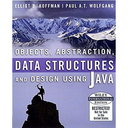 Objects, Abstraction, Data Structures And Design: Using Java   de Wolfgang, Paul A. T.  Format Broch 