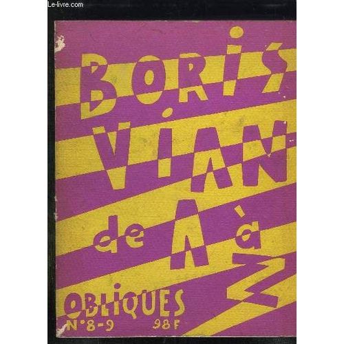 Obliques Numero Special. Boris Vian De A A Z.   de arnaud nol  Format Broch 