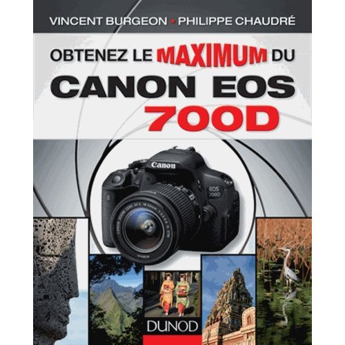 Obtenez Le Maximum Du Canon Eos 700d    Format Broch 