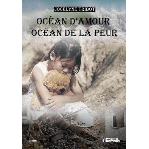 Ocan D'amour, Ocan De La Peur   de Tribot Jocelyne  Format Beau livre 