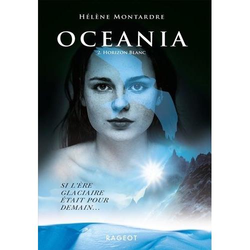 Oceania Tome 2 - Horizon Blanc   de Montardre Hlne  Format Poche 