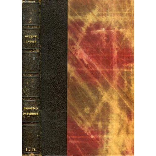 Napoleon Et L'amour   de Octave Aubry