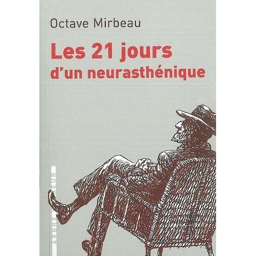 Les 21 Jours D'un Neurasthnique   de Mirbeau Octave  Format Poche 
