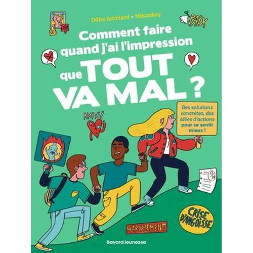 Comment Faire Quand J'ai L'impression Que Tout Va Mal ?  