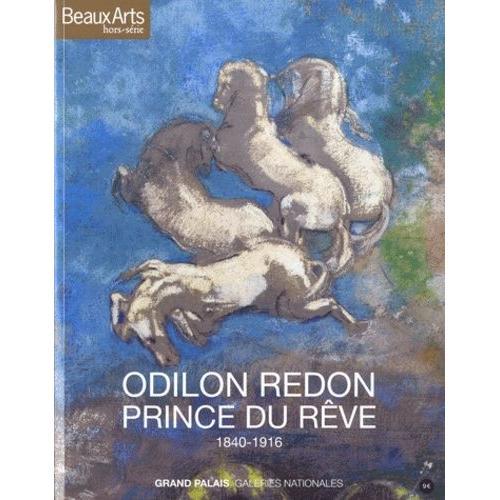 Odilon Redon, Prince Du Rve - 1840-1916   de Strauss Alexandra  Format Broch 