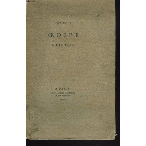 Oedipe A Colone   de SOPHOCLE  Format Broch 