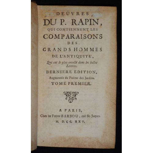 Oeuvre Du P. Rapin, Qui Contiennent Les Comparaisons Des Grands Hommes De L'antiquit, Qui Ont Le Plus Excell Dans Les Belles Lettres. Dernire dition, Augmente Du Pome Des Jardins (Tome 1)   de Rapin Ren