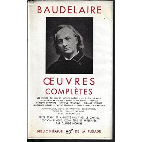 Oeuvres Compltes - Baudelaire - Plade - Gallimard   