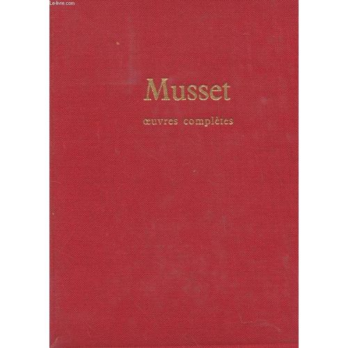 Oeuvres Completes de Musset Alfred De