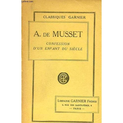 Oeuvres Compltes De Alfred De Musset - Tome 7 : La Confession D Un Enfant Du Sicle.   de Collectif 