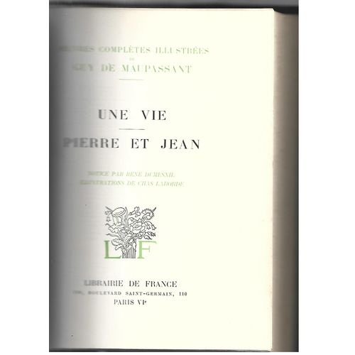 Oeuvres Compltes De Guy De Maupassant-Une Vie-Pierre Et Jean   de guy de maupassant 