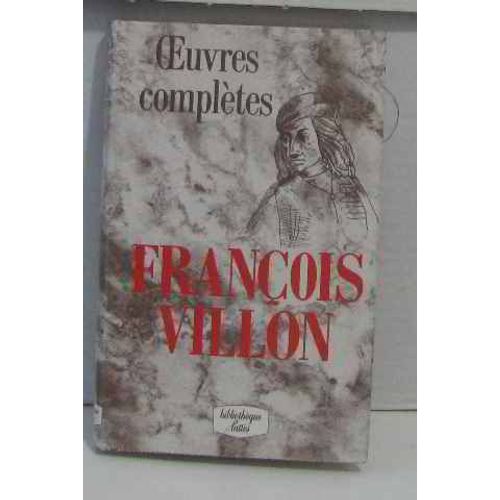 Oeuvres Compltes   de Villon Franois