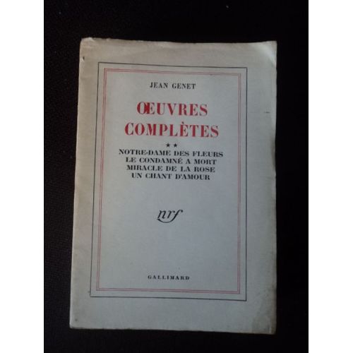 Oeuvres Completes Ii  Notre Dame Des Fleurs/Comdamne A Mort   de JEAN GENET  Format Broch 