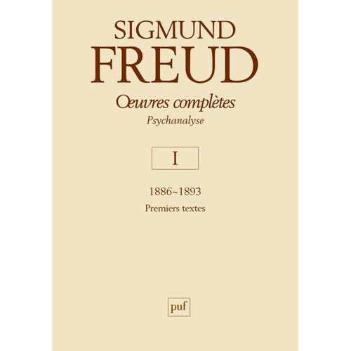 Oeuvres Compltes - Psychanalyse Volume 1, 1886-1893   de sigmund freud  Format Reli 