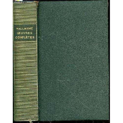 Oeuvres Completes - Texte Etabli Et Annote Par Henri Mondor Et G. Jean-Aubry.   de MALLARME STEPHANE  Format Reli 