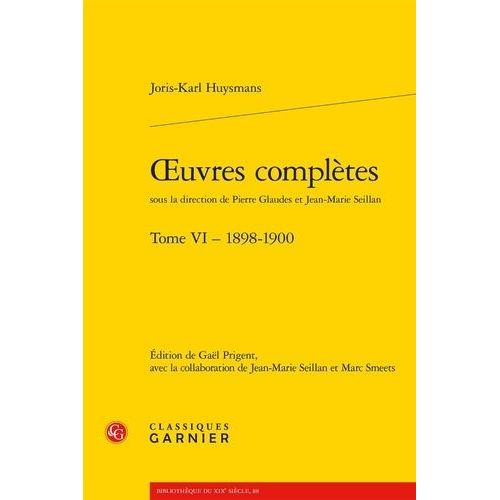 Oeuvres Compltes - Tome 6, 1898-1900   de Huysmans Joris-Karl  Format Beau livre 