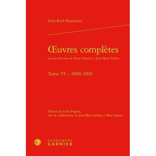 Oeuvres Compltes - Tome 6, 1898-1900   de Huysmans Joris-Karl  Format Beau livre 