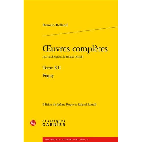 Oeuvres Compltes - Tome 12, Pguy   de Rolland Romain  Format Beau livre 