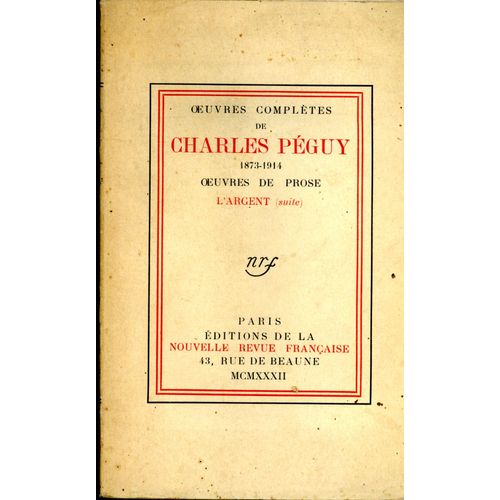 Oeuvres Compltes-Tome Xiv-Oeuvres De Prose-L'argent (Suite)   de Charles PEGUY  Format Broch 