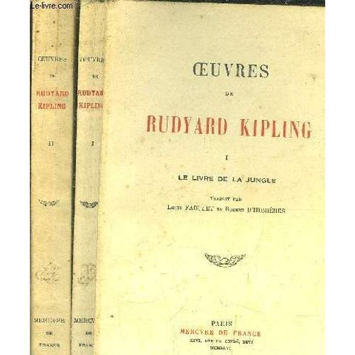 Oeuvres De Rudyard Kipling / Tome I+Ii / Le Livre De La Jungle - Le Second Livre De La Jungle   de rudyard kipling
