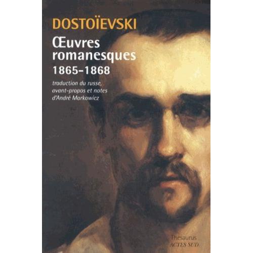 Oeuvres Romanesques 1865-1868 - Crime Et Chtiment - Le Joueur - L'idiot   de Dostoevski Fdor  Format Beau livre 