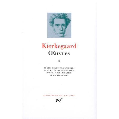 Oeuvres - Tome 2   de Kierkegaard Sren  Format Cuir 