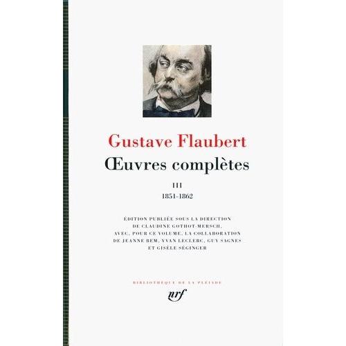 Oeuvres Compltes - Tome 3, 1851-1862   de gustave flaubert  Format Cuir 