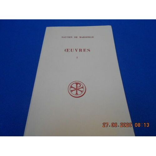 Oeuvres. Tome I. Les Lettres Les Livres De Timothe  L'eglise. N176   de Marseille Salvien De  Format Broch 
