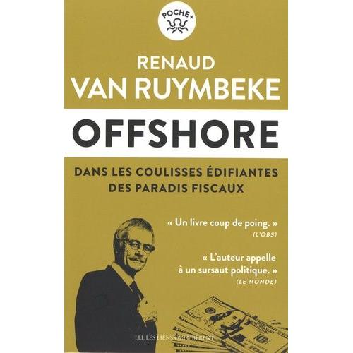 Offshore - Dans Les Coulisses difiantes Des Paradis Fiscaux   de Van Ruymbeke Renaud  Format Poche 