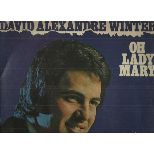 Oh Lady Mary, Ne Ferme Pas Tes Yeux Ne Ferme Pas Ton Coeur, Quelque Part A Bethleem, La Prire, Je T'ai Connue En Septembre, Qu'est-Ce Que J'ai Dans, Vole S'envole, Adieu Nous Deux, Grain De Sable,  - David Alexandre Winter