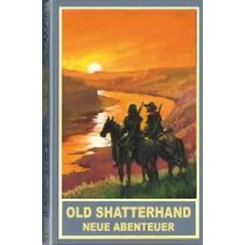 Old Shatterhand - Neue Abenteuer    Format Broch 