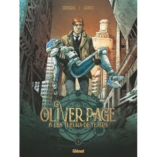 Oliver Page & Les Tueurs De Temps - Tome 01  