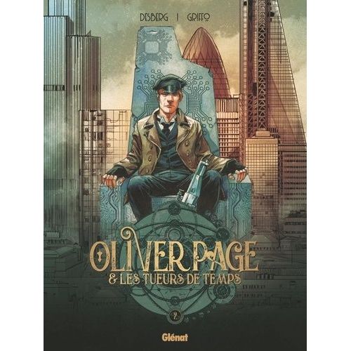 Oliver Page & Les Tueurs De Temps - Tome 2    Format Album 