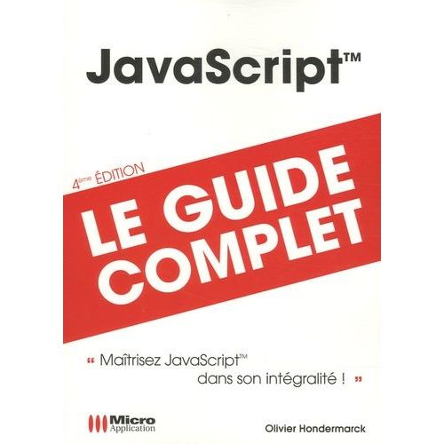 Javascript - Le Guide Complet   de Hondermarck Olivier  Format Broch 