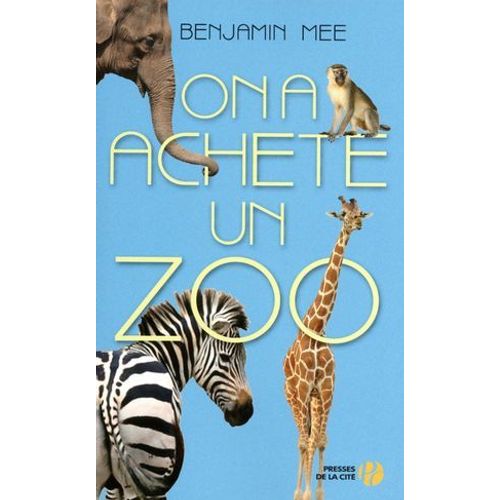 On A Achet Un Zoo  
