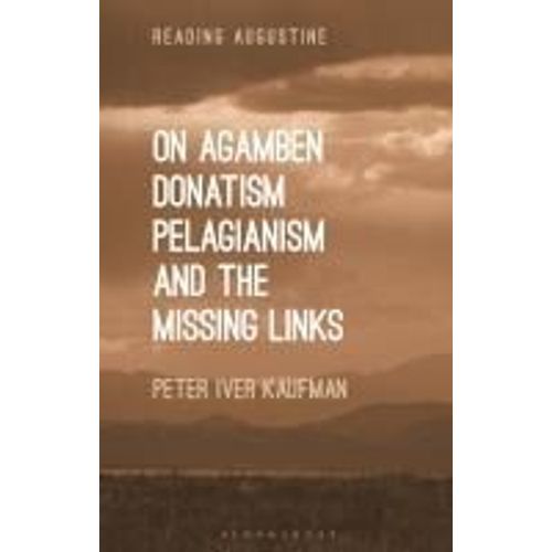 On Agamben, Donatism, Pelagianism, And The Missing Links    Format Broch 