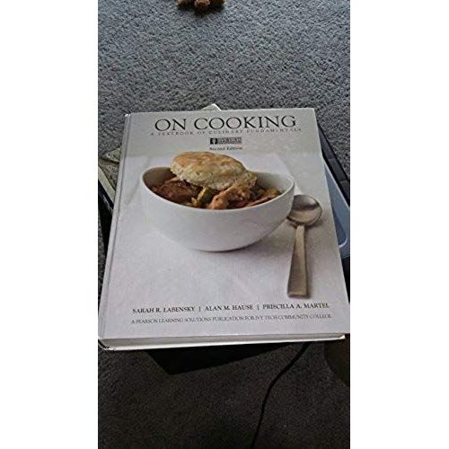 On Cooking: A Textbook Of Culinary Fundamentals, 2nd Edition, Ivy Tech Community College   de Labensky/Hause/Martel  Format Broch 