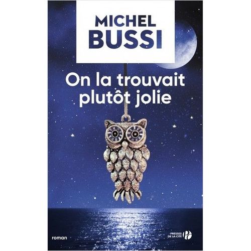 On La Trouvait Plutt Jolie   de michel bussi  Format Cartonn 