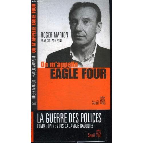 On M'appelle Eagle Four   de MARION ROGER/ ZAMPONI FRANCIS