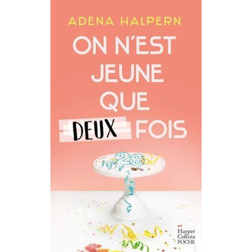 On N'est Jeune Que Deux Fois  