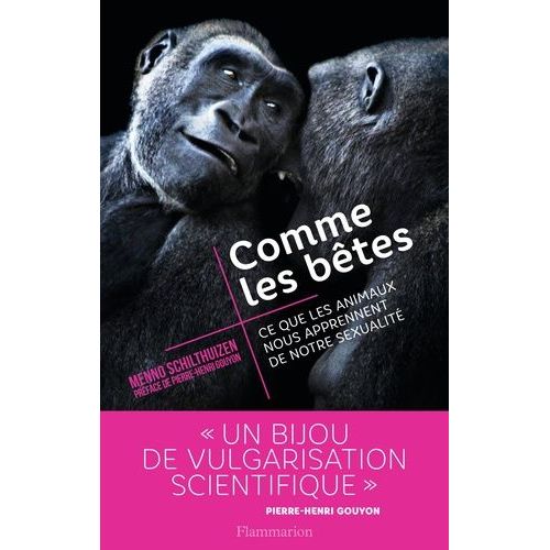 Comme Les Btes - Ce Que Les Animaux Nous Apprennent De Notre Sexualit    Format Beau livre 
