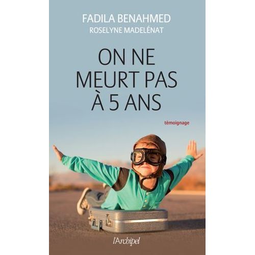 On Ne Meurt Pas  5 Ans  