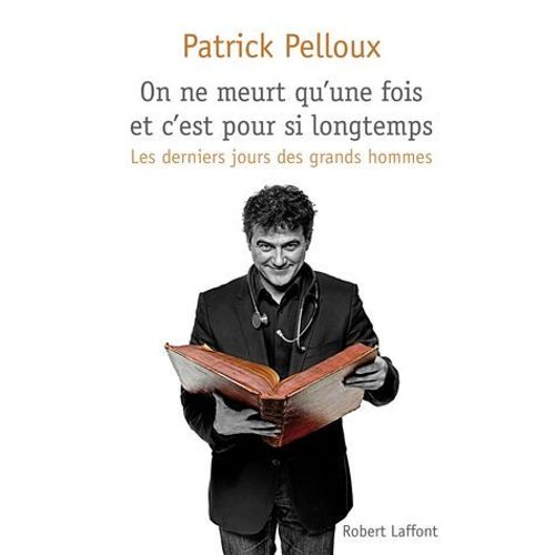 On Ne Meurt Qu'une Fois Et C'est Pour Si Longtemps  